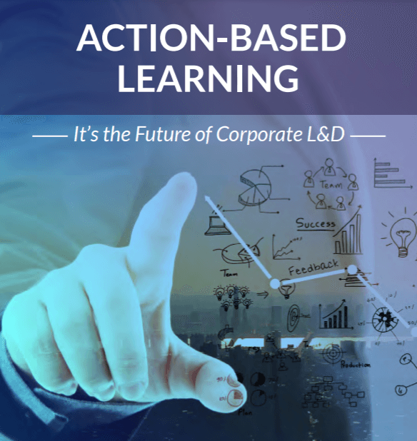 eBook: Action-Based Learning — The Future of Corporate L&D