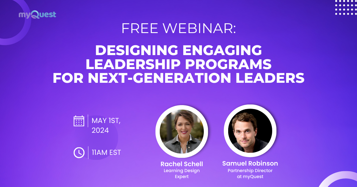 Webinar: Designing Engaging Leadership Programs for Next-Generation Leaders