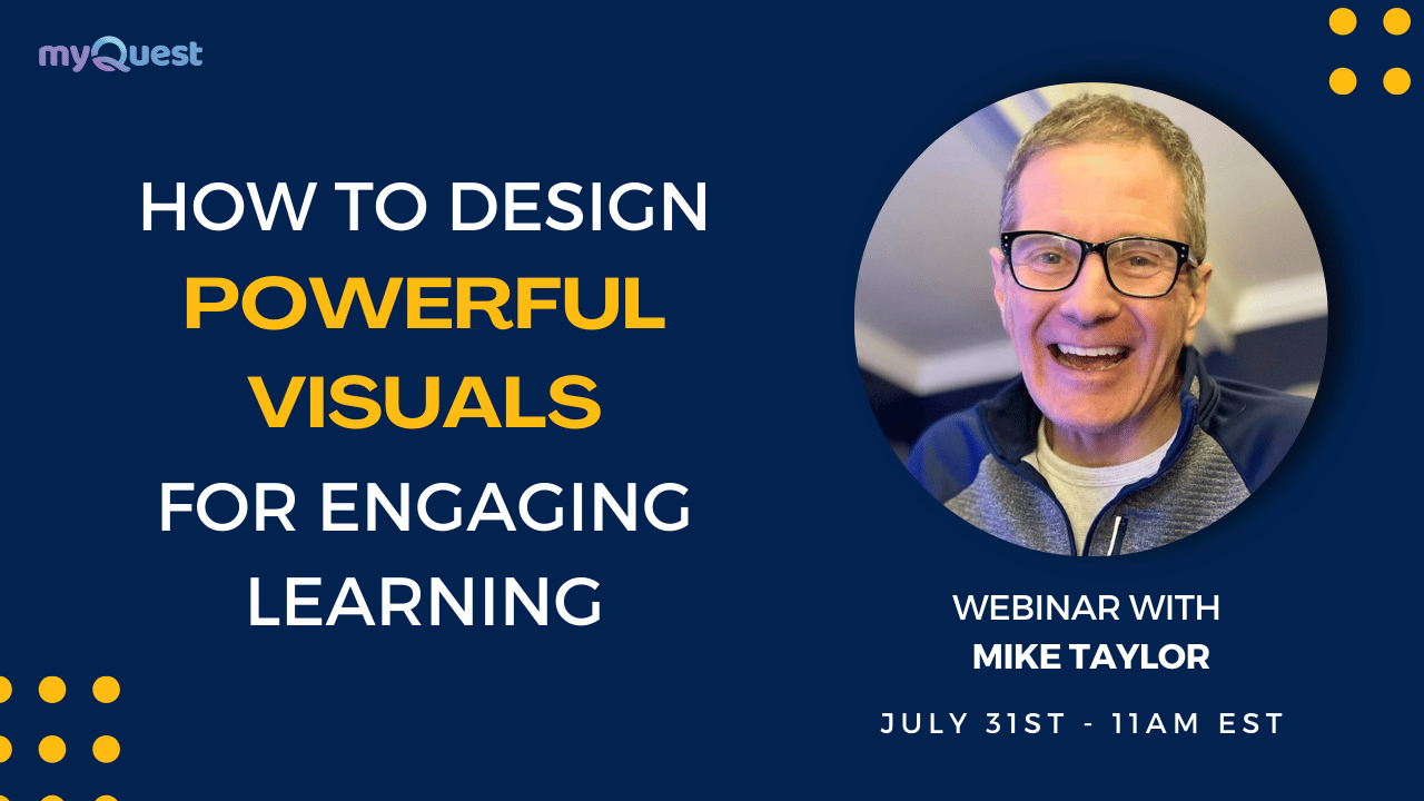 Webinar: Creating Powerful Visuals for Engaging Learning